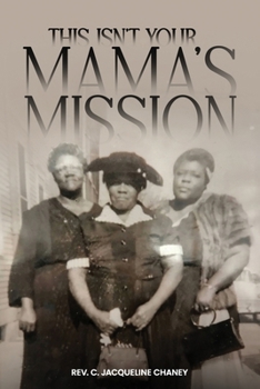 Paperback This Isn't Your Mama's Mission Book