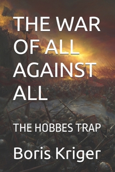 Paperback The War of All Against All: The Hobbes Trap Book