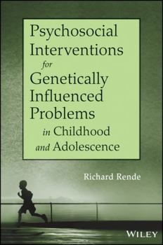 Paperback Psychosocial Interventions for Genetically Influenced Problems in Childhood and Adolescence Book