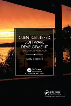 Paperback Client-Centered Software Development: The CO-FOSS Approach Book