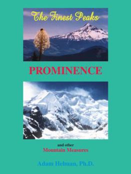 Paperback The Finest Peaks: Prominence and other Mountain Measures Book