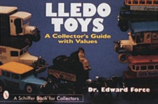 Paperback Lledo Toys: A Collector's Guide with Values Book