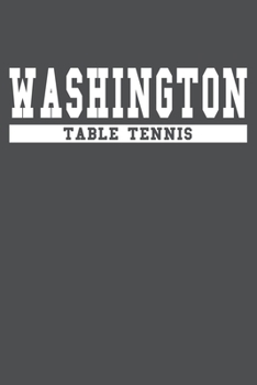 Paperback Washington Table Tennis: American Campus Sport Lined Journal Notebook Book