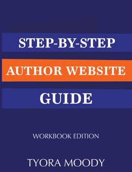 Step-by-Step Author Website Guide: Workbook Edition