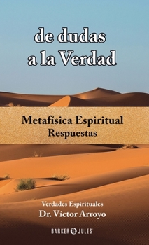 Paperback de dudas a la Verdad: Respuestas (Spanish Edition) [Spanish] Book