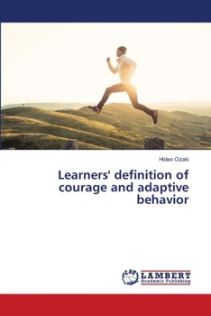 Paperback Learners' definition of courage and adaptive behavior Book