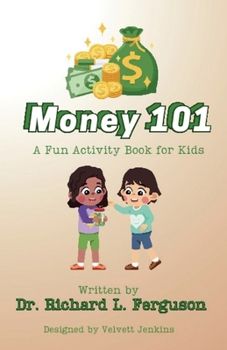 Paperback Money 101: A Fun Activity Books for Kids Book