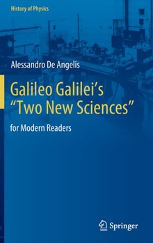Hardcover Galileo Galilei's "Two New Sciences": For Modern Readers Book