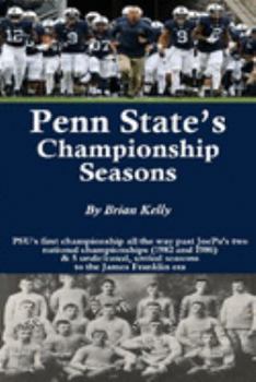 Paperback Penn State's Championship Seasons: PSU's first championship all the way past JoePa's two national championships (1982 and 1986) & 5 undefeated, untied Book