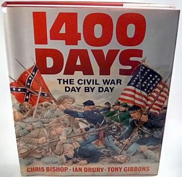 Hardcover Fourteen Hundred Days: The Civil War Day by Day Book