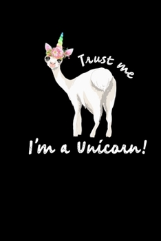 Paperback Trust Me Im A Unicorn: Composition Lined Notebook Journal Funny Gag Gift Book