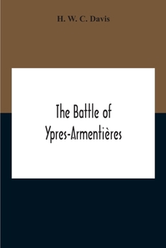 Paperback The Battle Of Ypres-Armentières Book