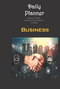 Daily planner Undated Business  Professional: Monthly, Weekly, Daily and Hourly Planner Undated  size 6x9 inch from Rain Journals