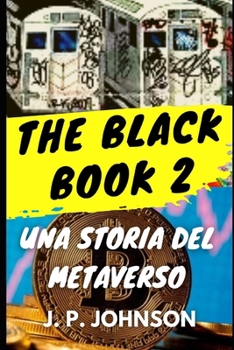 THE BLACK BOOK 2: Una storia del Metaverso (Italian Edition)