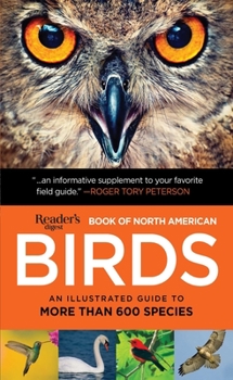 Paperback Book of North American Birds: An Illustrated Guide to More Than 600 Species Book