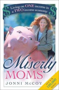 Paperback Miserly Moms: Living on ONE Income in a TWO-Income Economy Book