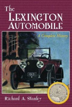 Hardcover The Lexington Automobile: A Complete History Book