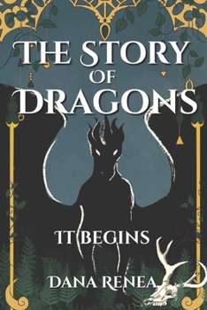 Paperback The Story of Dragons: It Begins Book