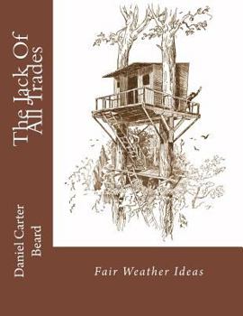 Paperback The Jack Of All Trades: Fair Weather Ideas Book