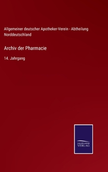 Hardcover Archiv der Pharmacie: 14. Jahrgang [German] Book
