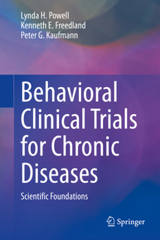 Hardcover Behavioral Clinical Trials for Chronic Diseases: Scientific Foundations Book