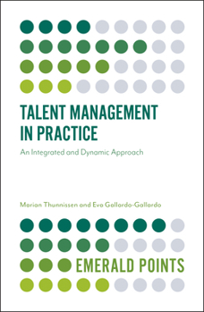 Paperback Talent Management in Practice: An Integrated and Dynamic Approach Book