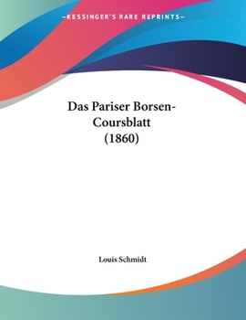 Paperback Das Pariser Borsen-Coursblatt (1860) [German] Book