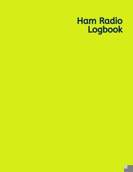 Paperback Ham Radio Logbook: Amateur Radio Operator Station Log Book - Log RST QSL Frequency Contact Call Sign and more Book