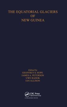 Hardcover The Equatorial Glaciers of New Guinea Book