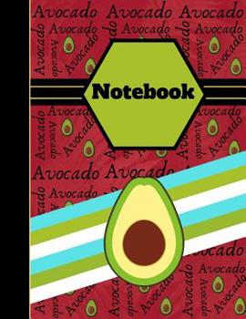 Paperback Avocado Notebook: Avocado Fruit Red Green Writing Gift - Lined NOTEBOOK, 130 pages, 8.5 x 11 Book