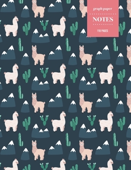 Graph Paper Notes 110 Pages: Cactus Notebook for Professionals and Students, Teachers, Architects, Scientists, Engineers, and Writers | Succulent Llama Pattern