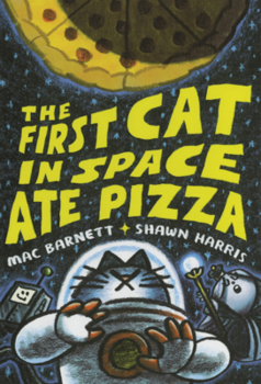 Library Binding First Cat in Space Ate Pizza Book