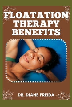 Floatation Therapy Benefits: The Submerged Sanctuary, Embracing the Mental, Physical Healing Potential of Floatation Therapy