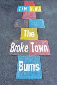Paperback The Broke Town Bums Book