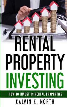 Paperback Rental Property Investing: How to invest in rental properties - The keys to success Book