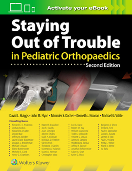 Hardcover Staying Out of Trouble in Pediatric Orthopaedics Book