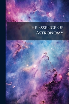 Paperback The Essence Of Astronomy Book