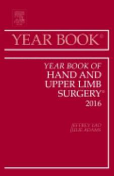 Hardcover Year Book of Hand and Upper Limb Surgery, 2016: Volume 2016 Book