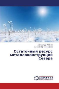 Paperback Ostatochnyy Resurs Metallokonstruktsiy Severa [Russian] Book