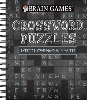 Spiral-bound Brain Games - Crossword Puzzles (Chalkboard #1): Exercise Your Mind in Minutes Volume 1 Book