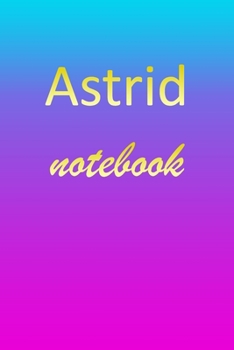 Paperback Astrid: Blank Notebook - Wide Ruled Lined Paper Notepad - Writing Pad Practice Journal - Custom Personalized First Name Initia Book
