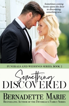 Something Discovered - Book #2 of the Funerals and Weddings