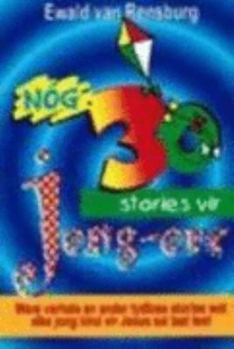 Paperback Nog 30 Stories Vir Jong-ore (Afrikaans Edition) [Afrikaans] Book