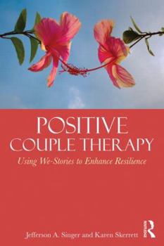 Paperback Positive Couple Therapy: Using We-Stories to Enhance Resilience Book