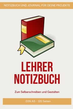 Paperback Notizbuch f?r Lehrer: Lehrer Punkteraster Notizbuch im handlichen 6x9 Zoll ca. DIN A5 Format inkl. Monats und Jahreskalender. Klassenlehrer [German] Book