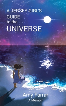 Paperback A Jersey Girl's Guide to the Universe: A Memoir Book