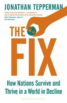 Paperback The Fix: How Nations Survive and Thrive in a World in Decline (Export Tpb) Book