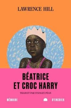 Paperback Béatrice et Croc Harry [French] Book