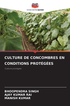 Paperback Culture de Concombres En Conditions Protégées [French] Book