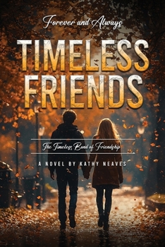 Timeless Friends
